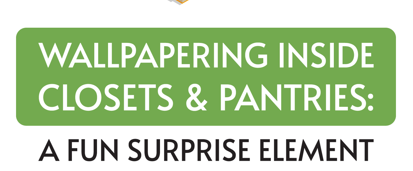 Wallpapering Inside a Closet and Pantry Infographic Cover